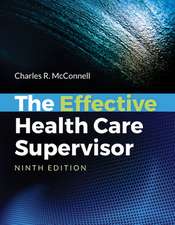 The Effective Health Care Supervisor