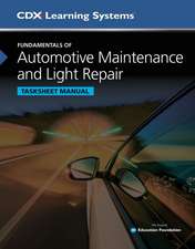 Fundamentals of Automotive Maintenance and Light Repair, Second Edition, Student Workbook, and 1 Year Online Access to Maintenance and Light Repair On