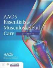 AAOS Essentials of Musculoskeletal Care (6TH ed.)