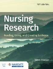 Nursing Research: Reading, Using, and Creating Evidence with Navigate Advantage Access