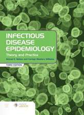 Infectious Disease Epidemiology: Theory and Practice: Theory and Practice