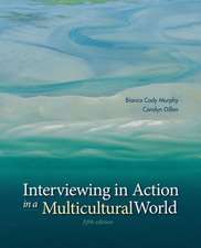 Interviewing in Action in a Multicultural World