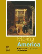 Making America: A History of the United States