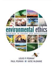 Environmental Ethics: Readings in Theory and Application