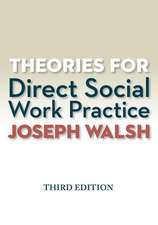 Theories for Direct Social Work Practice (Book Only)