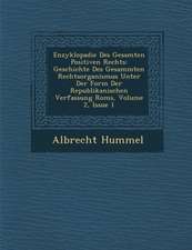 Enzyklopadie Des Gesamten Positiven Rechts: Geschichte Des Gesammten Rechtsorganismus Unter Der Form Der Republikanischen Verfassung Roms, Volume 2, I