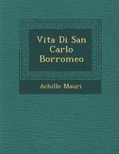 Vita Di San Carlo Borromeo