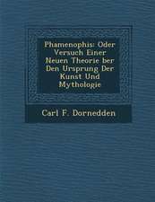 Phamenophis: Oder Versuch Einer Neuen Theorie Ber Den Ursprung Der Kunst Und Mythologie