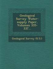 Geological Survey Water-supply Paper, Volumes 335-337...