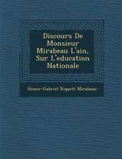 Discours de Monsieur Mirabeau L'Ain, Sur L'Education Nationale