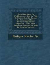 Detail Des Succ�s De L'�tablissement Que La Ville De Paris A Fait En Faveur Des Personnes Noy�es: Premier Suppl�ment: Depu