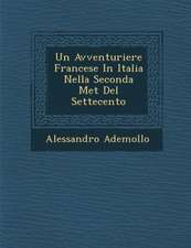 Un Avventuriere Francese in Italia Nella Seconda Met del Settecento