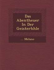 Das Abentheuer in Der Geisterh Hle