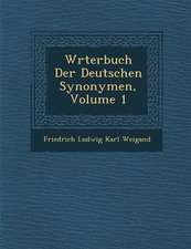 W Rterbuch Der Deutschen Synonymen, Volume 1