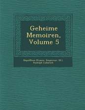 Geheime Memoiren, Volume 5