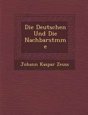 Die Deutschen Und Die Nachbarst�mme