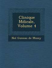 Clinique M Dicale, Volume 4