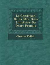 La Condition De La M�re Dans L'histoire Du Droit Fran�ais