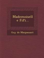 Mademoiselle Fifi...