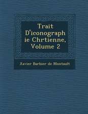 Trait� D'iconographie Chr�tienne, Volume 2