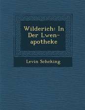 Wilderich: In Der L Wen-Apotheke