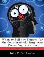 When to Pull the Trigger for the Counterattack