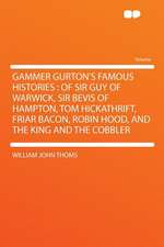 Gammer Gurton's Famous Histories