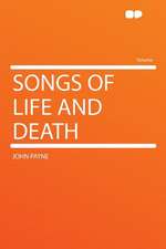 Songs of Life and Death