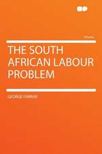 The South African Labour Problem