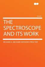 The Spectroscope and Its Work