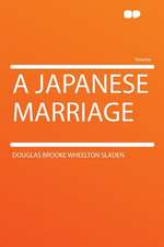 A Japanese Marriage