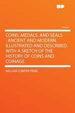 Coins, Medals, and Seals