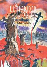 El Horror. La Biblia Es La Palabra de Dios?