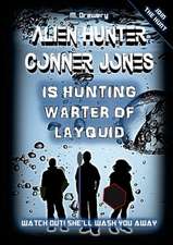 Alien Hunter Conner Jones - Warter of Layquid