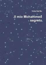 Il Mio Mohammed Segreto