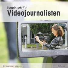 Handbuch Fur Videojournalisten