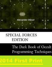 The Dark Arts Book of Occult Programming Techniques Special Forces Edition