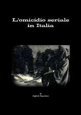 L'Omicidio Seriale in Italia