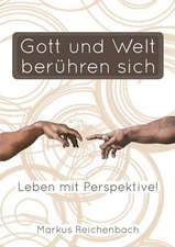 Gott Und Welt Beruhren Sich