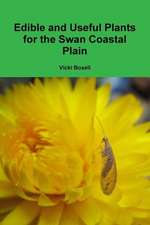 Edible and Useful Plants for the Swan Coastal Plain