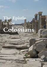 The Epistle to the Colossians