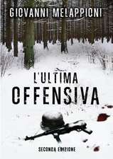 L'Ultima Offensiva - Seconda Edizione