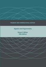 Blitzer, R: Algebra and Trigonometry: Pearson New Internatio