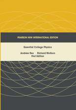 Rex, A: Essential College Physics: Pearson New International