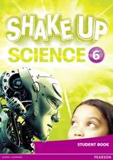 Shake Up Science 6 Student Book