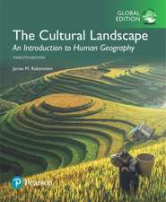 Cultural Landscape: An Introduction to Human Geography, The, Global Edition