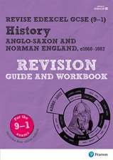 Pearson REVISE Edexcel GCSE (9-1) History Anglo-Saxon and Norman England Revision Guide and Workbook: For 2024 and 2025 assessments and exams - incl. free online edition (Revise Edexcel GCSE History 16)