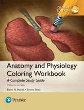 Anatomy and Physiology Coloring Workbook: A Complete Study Guide, Global Edition