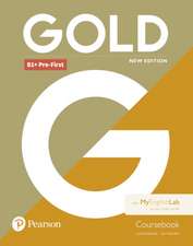 Edwards, L: Gold B1+ Pre-First New Edition Coursebook and My