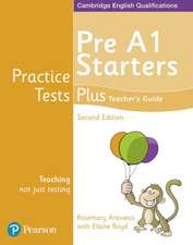 Boyd, E: Practice Tests Plus Pre A1 Starters Teacher's Guide